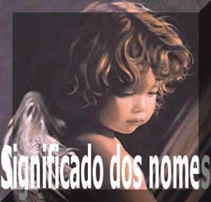 significado-nomes-2 Significado dos Nomes