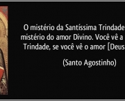 frase-o-misterio-da-santissima-trindade-crista-e-o-misterio-do-amor-divino-voce-ve-a-santissima-santo-agostinho-115111