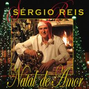 Natal de Amor - Sérgio Reis