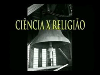 A Religião e a Ciência Diante do Cristianismo