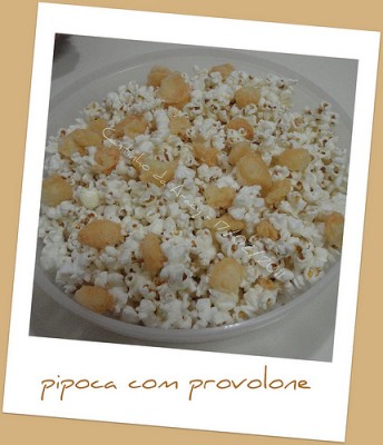 Pipoca ao Provolone