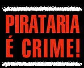 Pirataria é crime