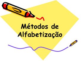 Métodos De Alfabetização
